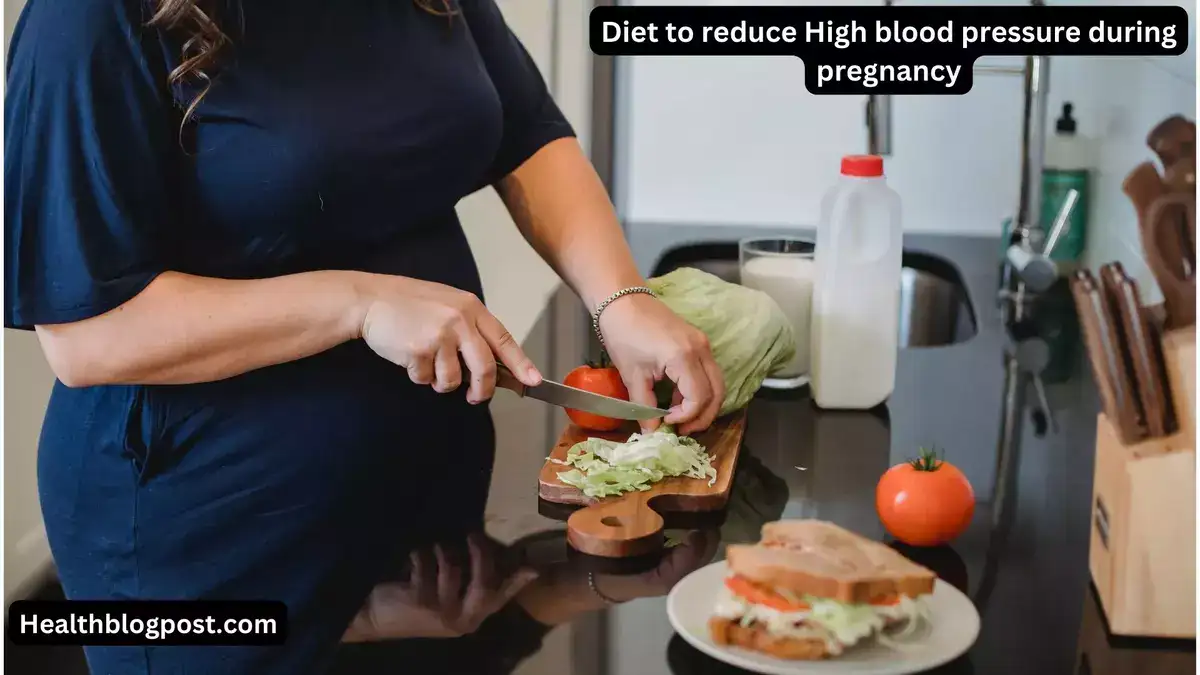 Diet to reduce High blood pressure during pregnancy