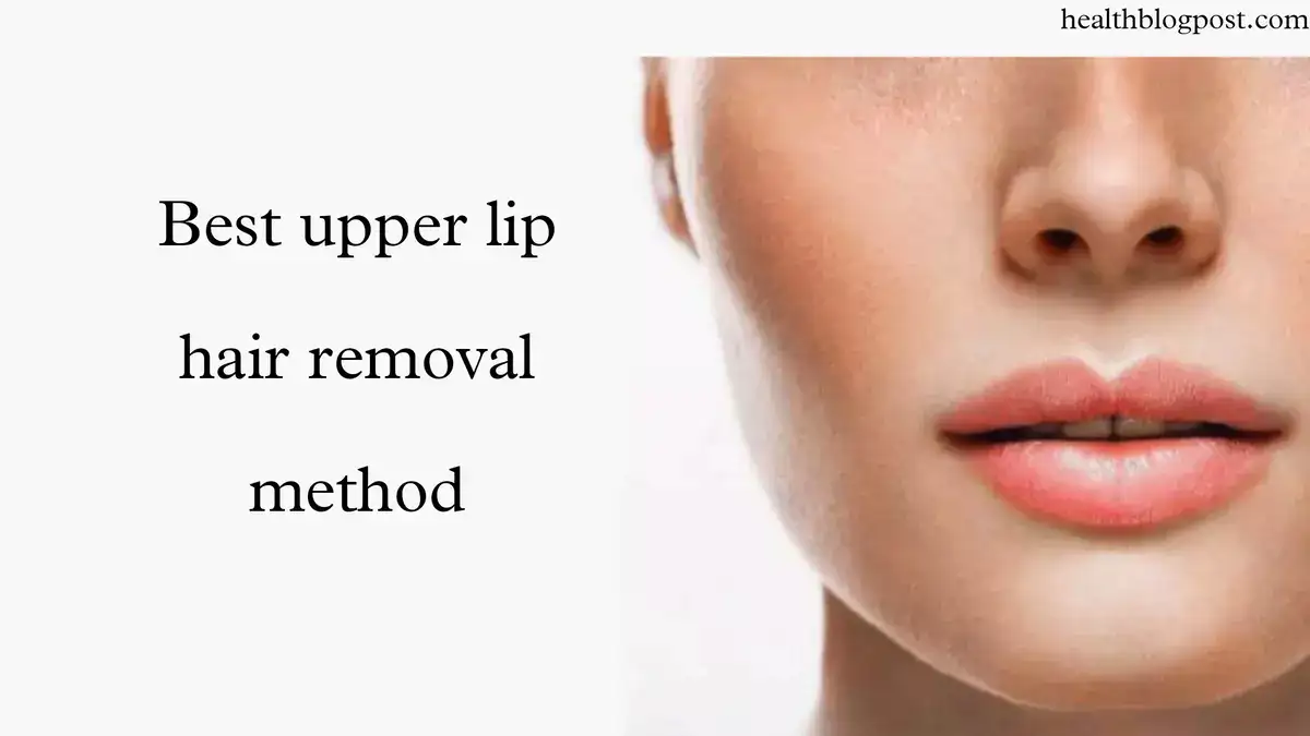 best upper lip hair removal method